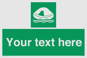 Custom sign safe condition Liferaft